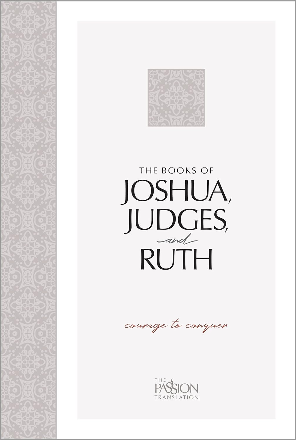 The Books of Joshua, Judges and Ruth | Passion Translation