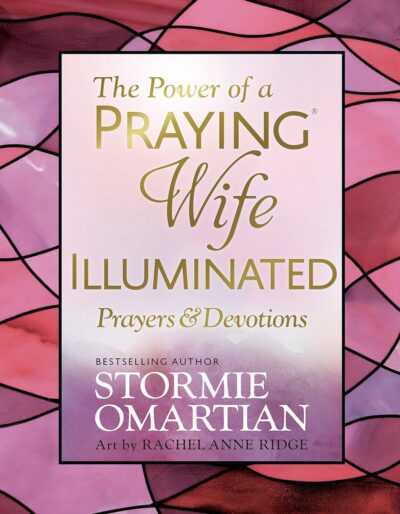 The Power of a Praying Wife, Illuminated
