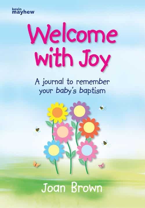 Wecolme with Joy: A Journal to Remember Your Babys Baptism