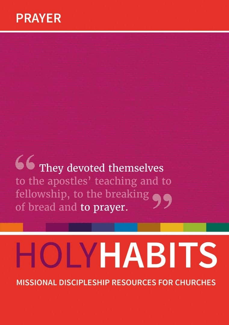 Holy Habits: Prayer.