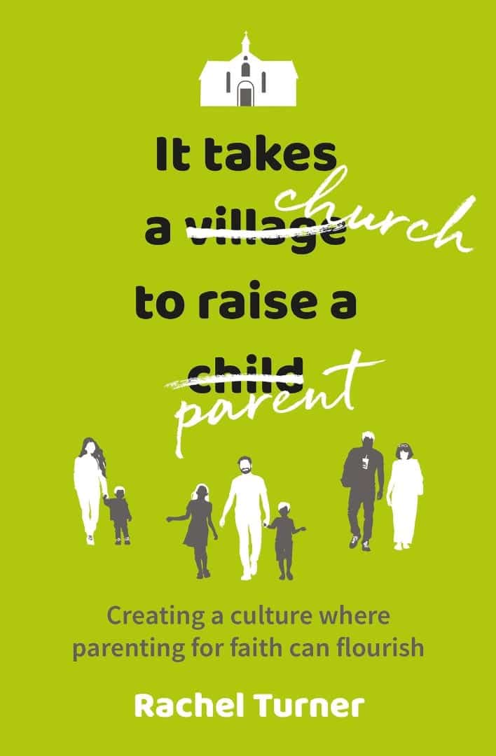 It Takes A Church To Raise A Parent