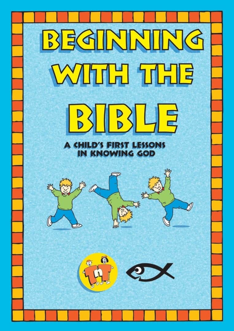A Child's First Lessons in Knowing God