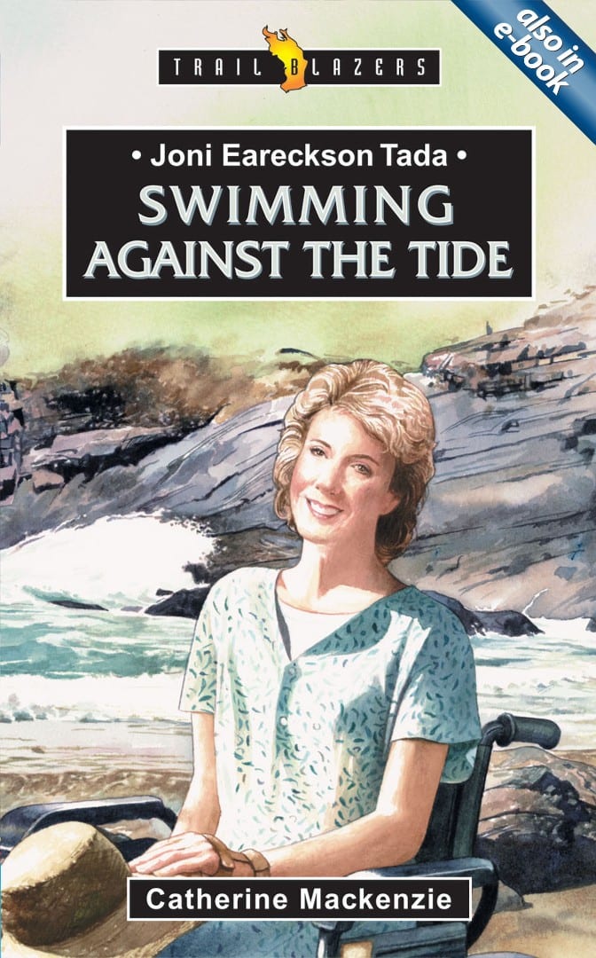 JONI EARECKSON TADA; SWIMMING AGAINST TH