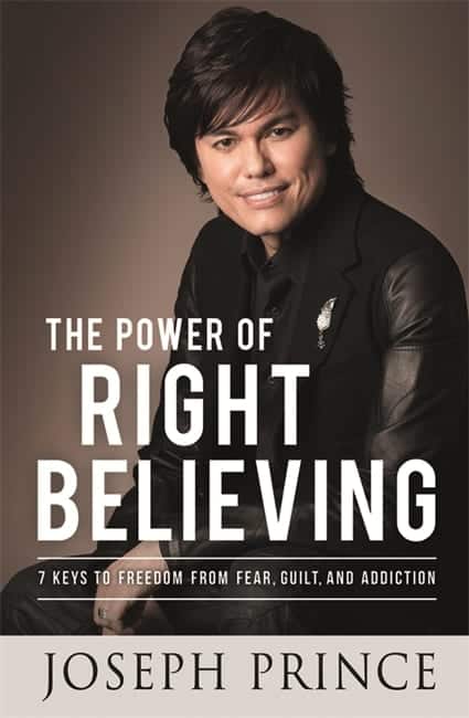 The Power Of Right Believing