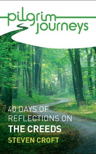 Pilgrim Journeys: The Creeds pack of 50: 40 days of reflections