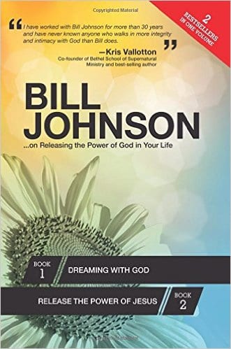 Bill Johnson: ...on Releasing the Power of God in Your Life