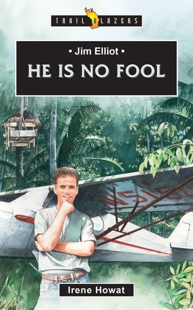 JIM ELLIOT; HE IS NO FOOL