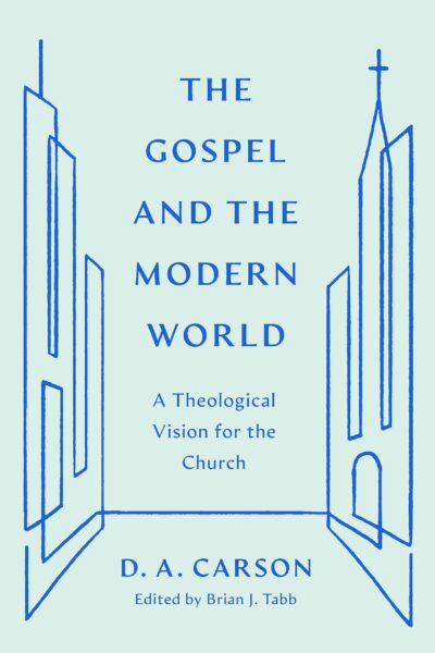 The Gospel and the Modern World: