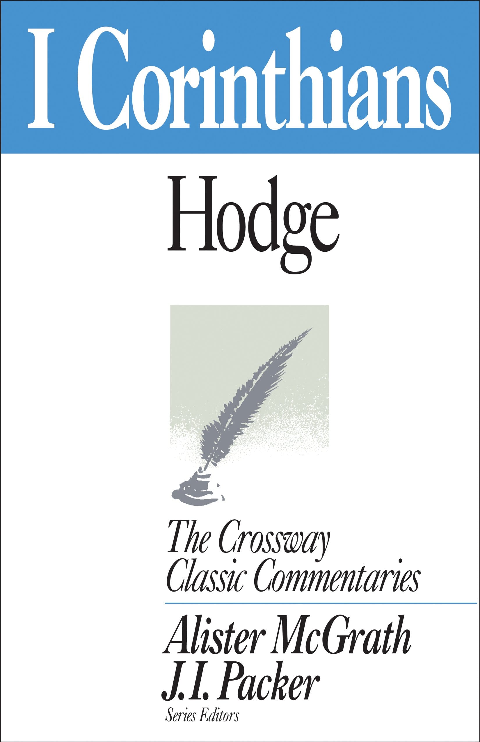 1 Corinthians --Crossway Classic Commentaries
