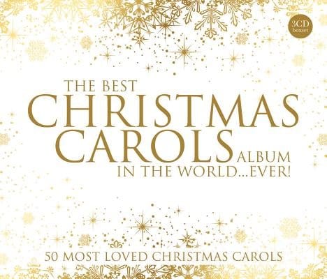 Best Christmas Carols in the World ... Ever! 3CD