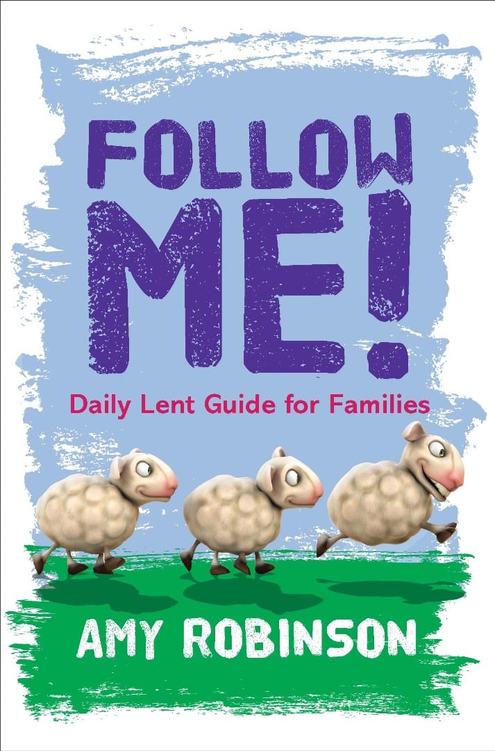 Follow Me - A Lent Guide For Families