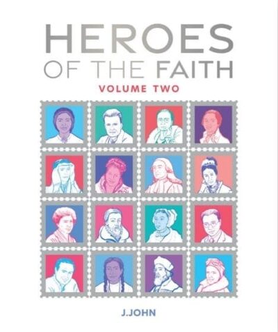 Heroes of the Faith Vol. 2