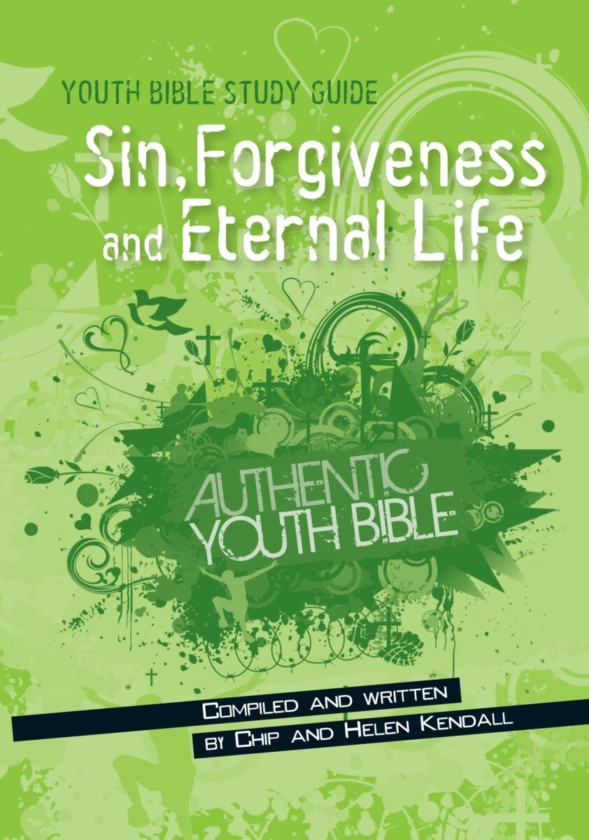 Youth Bible Study Guide: Sin, Forgiveness and Eternal Life