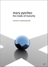 The Marks Of Maturity: 6 Lessons In Spiritual Growth (DVD)