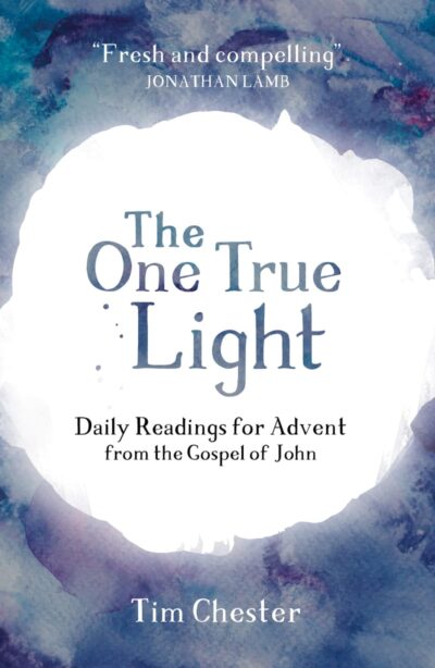 The One True Light: Daily Readings for Advent