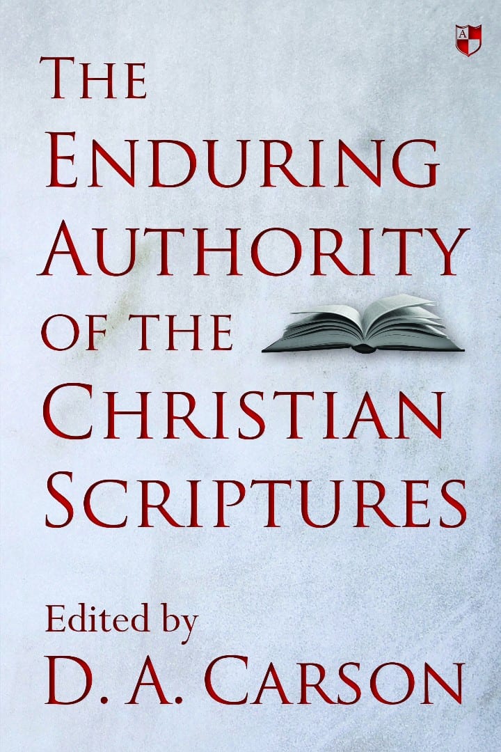 The Enduring Authority of the Christian Scriptures