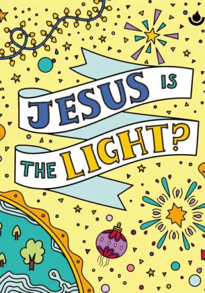 Jesus is the Light?