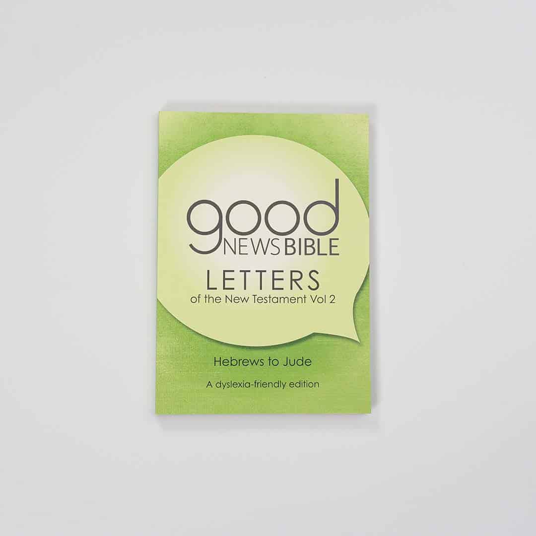 Good News Bible (GNB) Dyslexia-Friendly New Testament Letters Volume Two