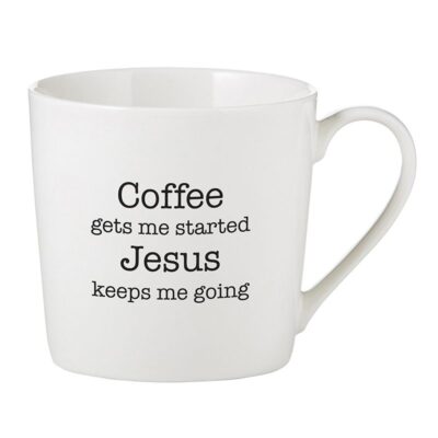 Coffee Gets Me Started, Jesus Keeps Me Going Mug