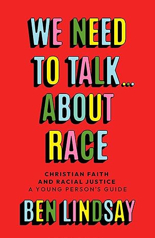 We Need to Talk About Race (YA Ed.)