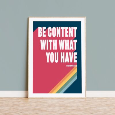 Be content with what you have