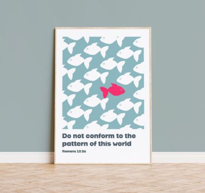 Do not conform to the pattern of this world