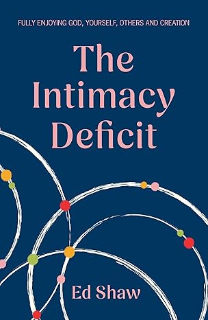 The Intimacy Defecit