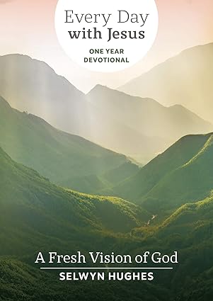 Everyday With Jesus - Fresh Vision of God