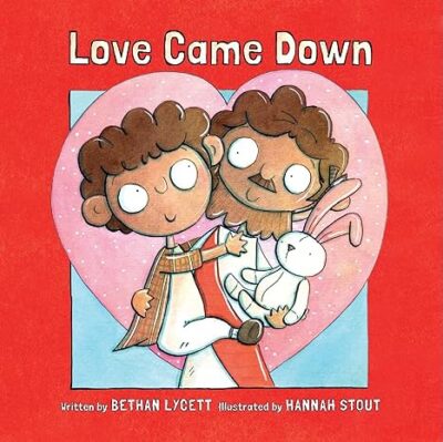 Love Came Down
