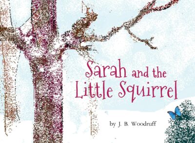 Sarah and the Little Squirrel